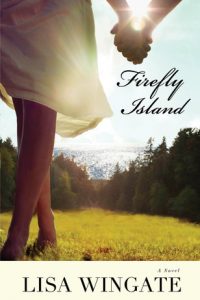 Firefly Island by Lisa Wingate